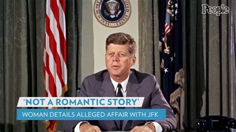 Jfks Alleged Mistress Reveals Affair With Former President A