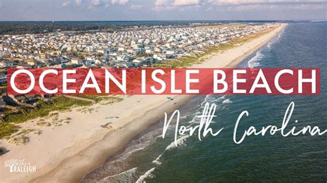 Top Things To Do On An Ocean Isle Beach Vacation Brunswick Islands