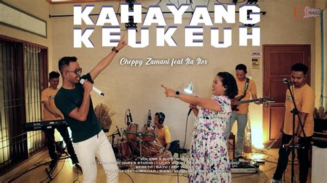 Kahayang Keukeuh Cover By Cheppy Zamani Feat Ita Itox Youtube