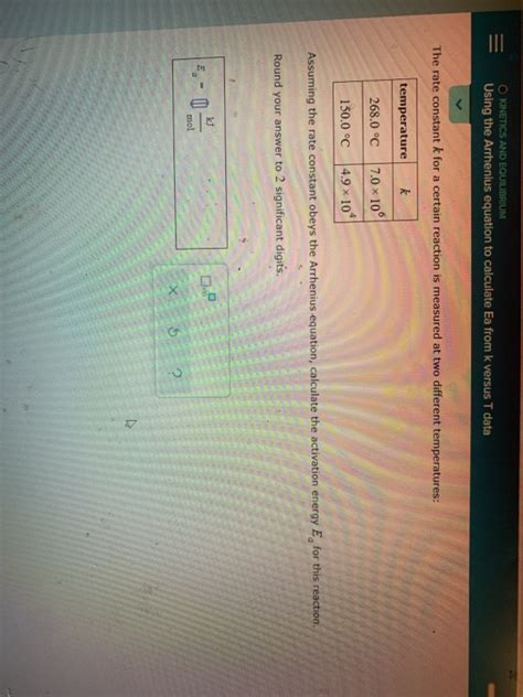 Solved O Kinetics And Equilibrium Using The Arrhenius Chegg