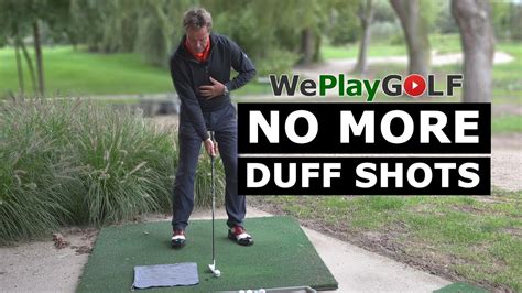 Golf Practice Get Rid Of Your Duff Shots Dont Hit The Ground Before