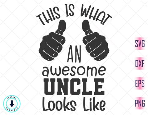 This Is What An Awesome Uncle Looks Like Svg Awesome Uncle Svg Uncle