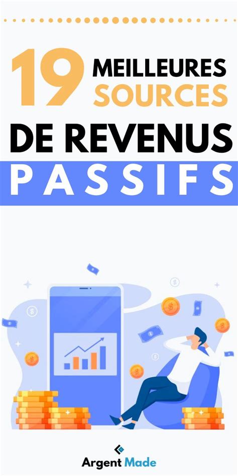 19 Meilleures Sources De Revenus Passifs Gagner De Largent Passif