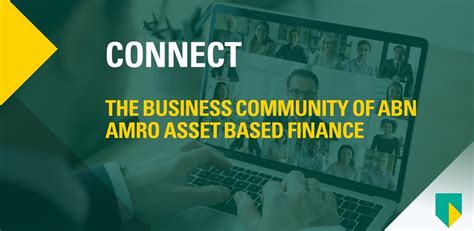 Connect The Business Community Of Abn Amro Asset Based Finance Abn