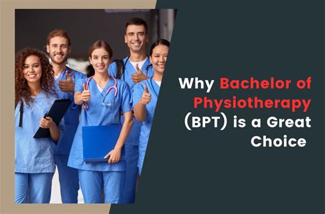 Why Bachelor Of Physiotherapy Bpt Is A Great Choice For A Healthcare