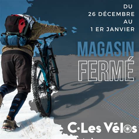 Fermeture Noël C Les Vélos