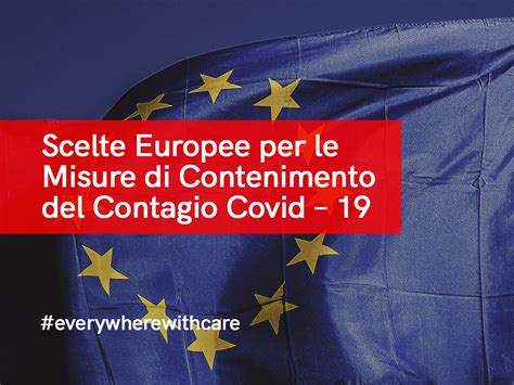 Scelte Europee Per Le Misure Di Contenimento Del Contagio Covid