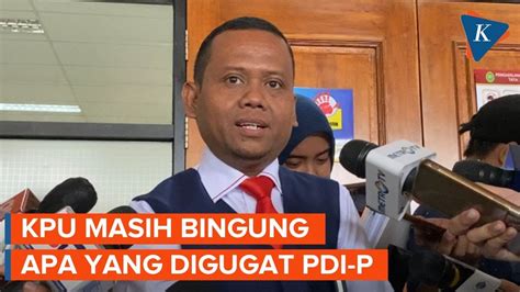 Kuasa Hukum KPU Mengaku Belum Paham Gugatan PDI P Di PTUN YouTube