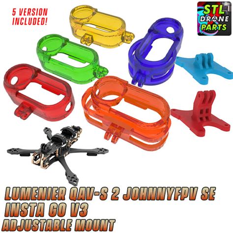 Stl File Lumenier Qav S Johnnyfpv Se Insta Go V Adustable Mount