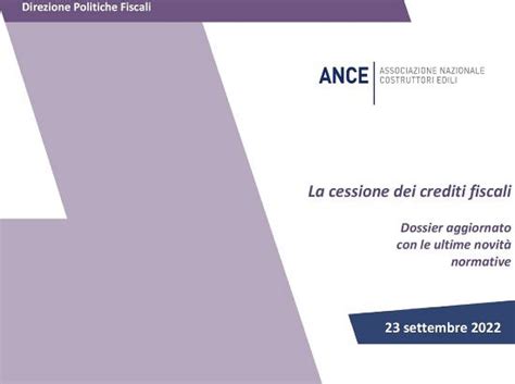 Superbonus 110 E Cessione Dei Crediti Da Ance Il Dossier Aggiornato Con Le Novità Della Legge