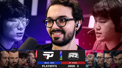 PAIN Gaming X INTZ Jogo 3 CBLOL 2023 Playoffs DIA 2 Ilha Das