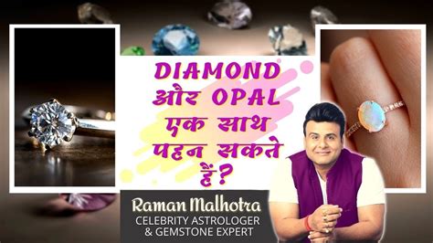 Diamond Opal Stone Details Celeb Astro Gemstone Expert Raman