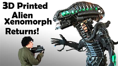 The Return Of 3D Printed Alien Xenomorph By XRobotsUK 3DThursday