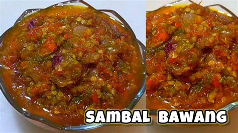 Resep Sambal Bawang Pedas Nampol Enak Dan Simple Youtube