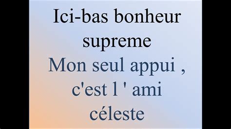 Ici Bas Bonheur Supreme Mon Seul Appui C Est L Ami C Leste Youtube