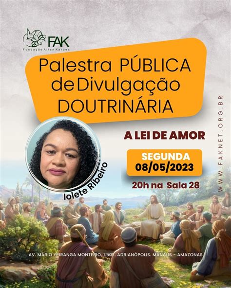 A Lei de Amor Palestra Pública 08 05 2023 às 20h FAK Fundação