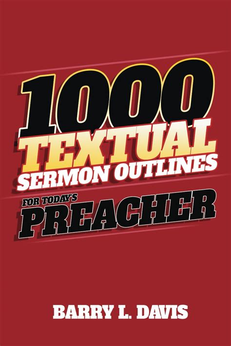 1 000 Textual Sermon Outlines For Todays Preacher Sermon Outlines For