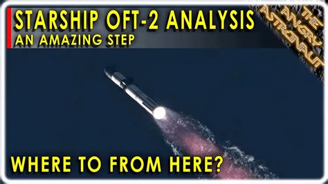 Starship Takes A Huge Leap Forward What S Next For Spacex After Oft