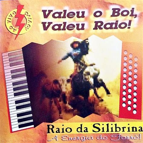 Raio Da Silibrina A Energia Do Forr Valeu O Boi Valeu Raio Ao Vivo