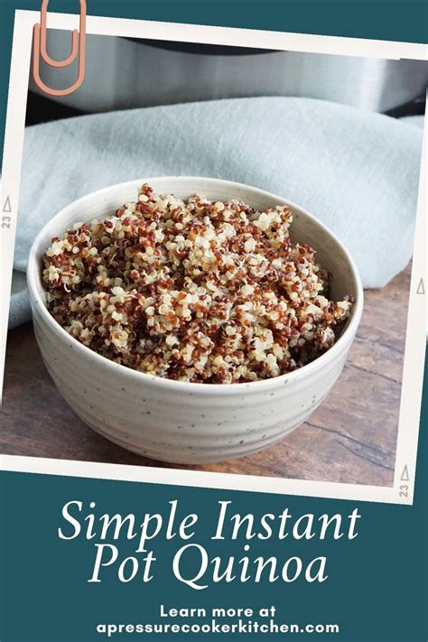 Simple Instant Pot Quinoa - A Pressure Cooker Kitchen