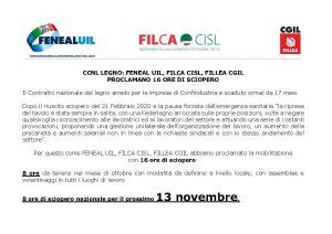 CCNL LEGNO FENEALUIL FILCA CISL FILLEA CGIL PROCLAMANO 16 ORE DI