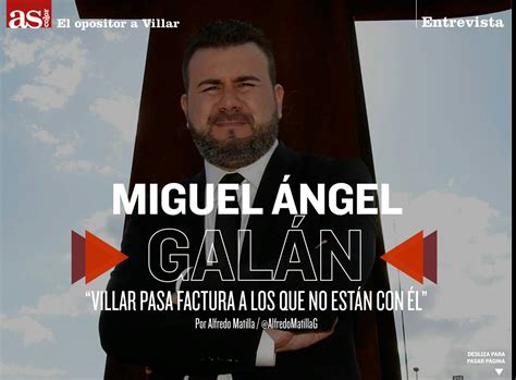 Miguel Angel Galan Presidente De Cenafe Escuelas Candidato A La