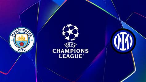 Manchester City X Inter Hoje Transmiss O Ao Vivo Na Tv E Online Do