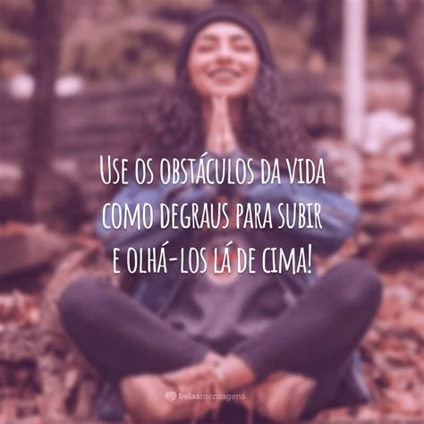 45 frases sobre obstáculos da vida que te motivam a continuar lutando