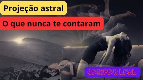 PROJEÇÃO astral VIAGEM ASTRAL DESDOBRAMENTO ou projeção da