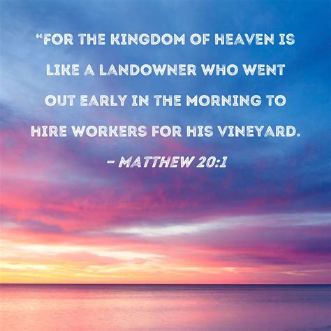 Matthew For The Kingdom Of Heaven Is Like A Landowner Who Went