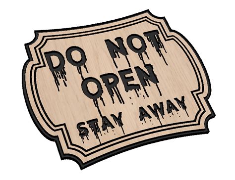 Do Not Open Sign — Patriot Nation Designs