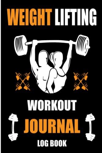 Weight Lifting Log Book Workout Journal For Men And Women