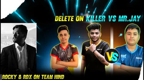 Tm Delete On Killer Ff Vs Mr Jay Yt Rocky And Rdx On Team Hind