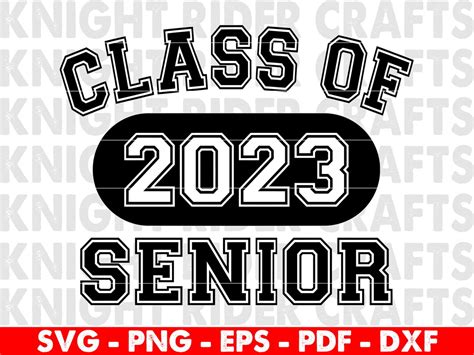 Class Of 2023 Svg Graduation 2023 Svg Senior 23 Svg 2023 Etsy