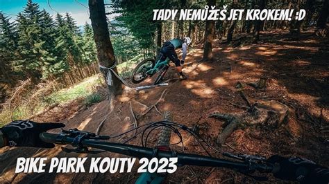 Bike Park Kouty Kone N Mimo Z Vody A Je To Pecka K Youtube