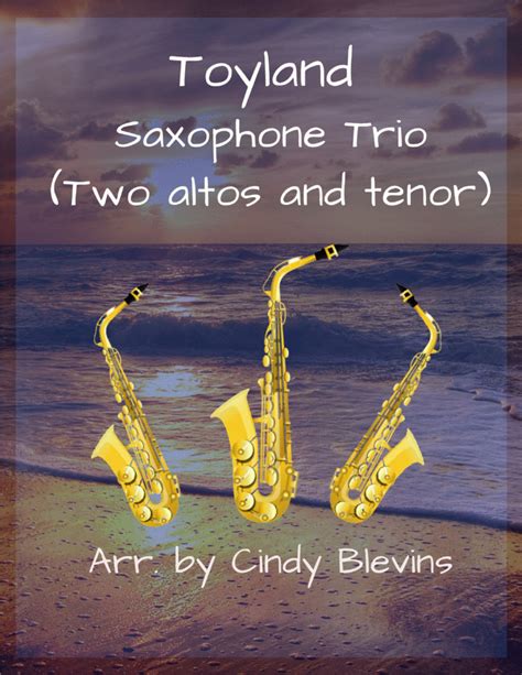 Toyland Saxophone Trio Two Altos And Tenor By Victor Herbert