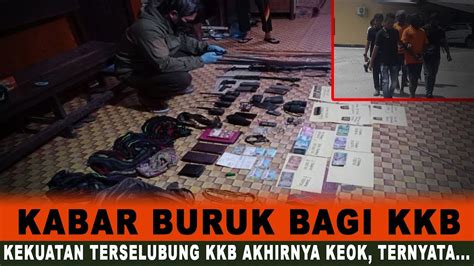 KABAR BURUK BAGI KKB KEKUATAN TERSELUBUNG KKB AKHIRNYA KEOK DITANGAN