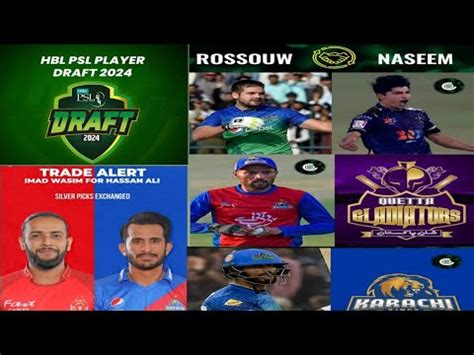 HBL PSL Player Draft 2024 Karachi Want Shan Masood ROSSOUW NASEEM