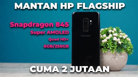 Dulu Juta Sekarang Jutaan Mantan Hp Flagship Samsung Galaxy