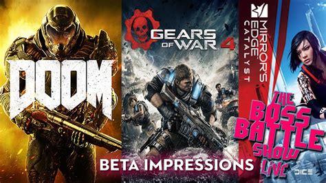 Doom Gears Of War And Mirrors Edge Beta Impressions Tbbs Live Youtube