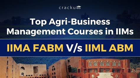 Top Agri Business Management Courses In Iims Iima Fabm V S Iiml Abm