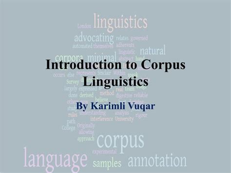 This Presentation About Corpus Linguistics Ppt