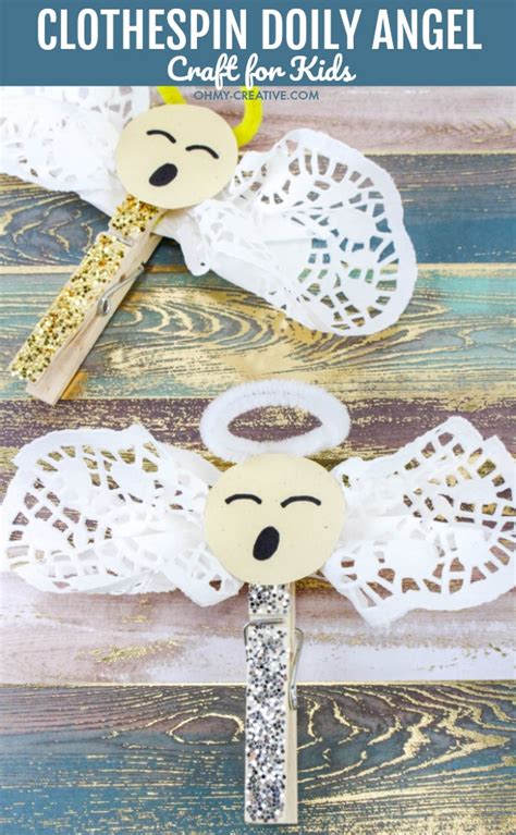 Easy Clothespin Doily Angel Crafts For Kids - Oh My Creative