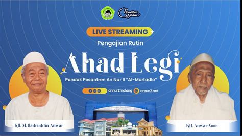 Live Streaming Pengajian Rutin Ahad Legi November Youtube