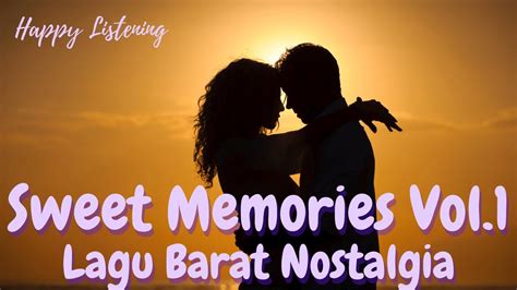 Lagu Barat Nostalgia | Sweet Memories Vol 1 - YouTube Music