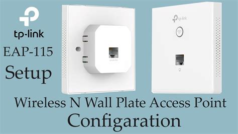 Tp Link Eap Wall Wireless N Wall Plate Access Setup Youtube