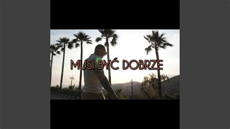 Musi By Dobrze Feat Ans Dj Adach Youtube