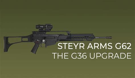 Steyr Arms G62 Upgrade Kit: finally a fix for the G36 assault rifle? | GUNSweek.com