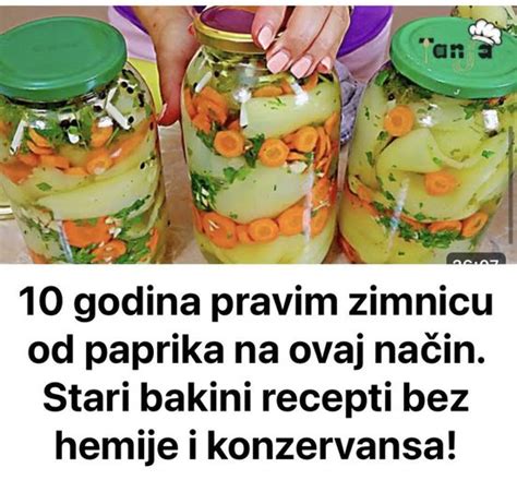 10 Godina Pravim Zimnicu Od Paprika Na Ovaj Način Stari Bakini Recepti