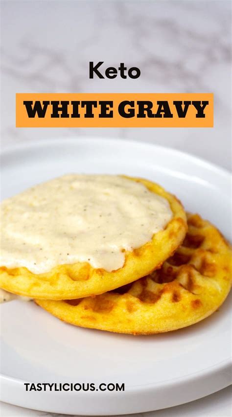 Keto White Gravy Tastylicious Recipe White Gravy Gravy Cream Gravy